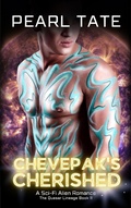 Cover: Chevepak's Cherished - A Sci-Fi Alien Romance (The Quasar Lineage, #11) - Pearl Tate