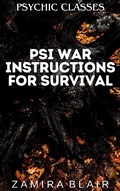 Cover: Psi War Instructions for Survival (Psychic Classes, #6) - Zamira Blair
