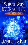 Cover: Witch Way Ever After (Silver Sisters, #7) - Elements Unleashed