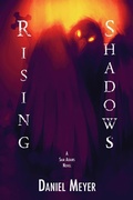 Cover: Rising Shadows (Sam Adams, #2) - Daniel Meyer