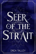Cover: Seer of the Strait (The Seers of Dawn, #1) - Periapt Press