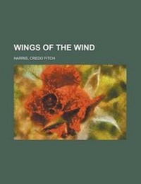 Enlarge image Cover: Wings of the Wind - Rarebooksclub.com