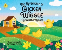 Enlarge image Cover: Adventures of Chicken Wiggle - Chicken Wiggle Books