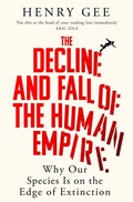 Cover: The Decline and Fall of the Human Empire - Picador