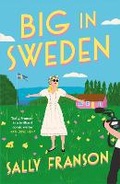 Cover: Big in Sweden - Headline Book Publishing