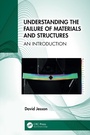 Cover: Understanding the Failure of Materials and Structures - CRC Press