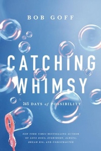 Enlarge image Cover: Catching Whimsy - Thomas Nelson Publishers