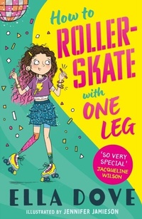 Abbildung von: How To Roller-Skate with One Leg - ORCHARD BOOKS