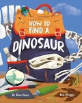 Cover: How To Find A Dinosaur - Wayland