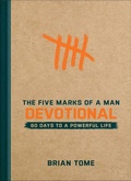 Cover: The Five Marks of a Man Devotional - Baker Books, a division of Baker Publishing Group