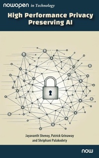 Abbildung von: High Performance Privacy Preserving AI - now publishers Inc