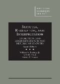 Cover: Statutes, Regulation, and Interpretation - West Academic Press