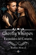 Cover: Ghostly Whisper - Esc&aacute;ndalos del Coraz&oacute;n - Ghostly Whisper Limited