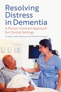 Cover: Resolving Distress in Dementia - Jessica Kingsley Publishers