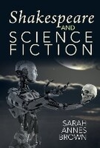 Enlarge image Cover: Shakespeare and Science Fiction 2021 - Liverpool University Press