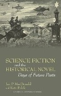 Cover: Science Fiction and the Historical Novel - Liverpool University Press