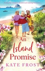 Cover: An Island Promise - Boldwood Books Ltd