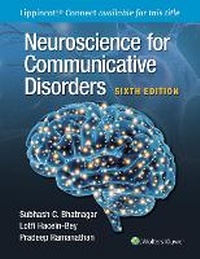 Abbildung von: Neuroscience for the Study of Communicative Disorders 6e Lippincott Connect Print Book and Digital Access Card Package - WOLTERS KLUWER HEALTH