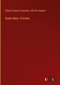 Cover: Queen Mary. A Drama - Outlook Verlag