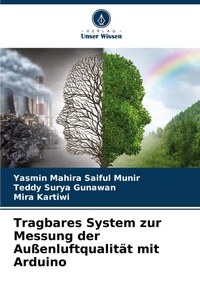 Enlarge image Cover: Tragbares System zur Messung der Aussenluftqualitaet mit Arduino - Verlag Unser Wissen