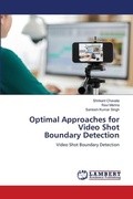 Cover: Optimal Approaches for Video Shot Boundary Detection - LAP Lambert Academic Publishing