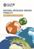 Cover: Natural resource-driven fragility - Food & Agriculture Organization of the United Nations (FAO)