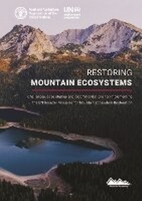 Abbildung von: Restoring mountain ecosystems - Food & Agriculture Organization of the United Nations (FAO)