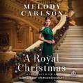 Cover: A Royal Christmas - Recorded Books, Inc.
