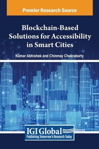 Enlarge image Cover: Blockchain-Based Solutions for Accessibility in Smart Cities - IGI Global