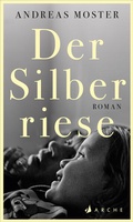 Cover: Der Silberriese - Arche