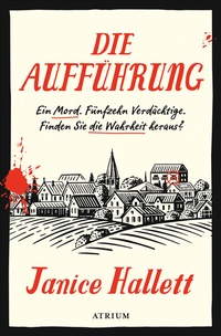 Abbildung von: Die Aufführung - Atrium Verlag AG