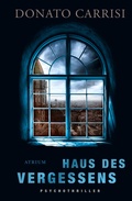 Cover: Haus des Vergessens - Atrium Verlag AG