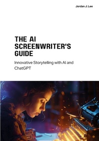 Abbildung von: The AI Screenwriter's Guide - tredition