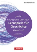 Cover: Lernspiele Sekundarstufe I - Geschichte - Klasse 5-10 - Cornelsen P&auml;dagogik