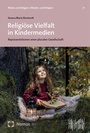 Cover: Religiöse Vielfalt in Kindermedien - Nomos