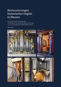Abbildung von: Restaurierungen historischer Orgeln in Hessen - Schnell & Steiner