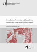 Cover: Crime Fiction, Femininities and Masculinities - University of Bamberg Press