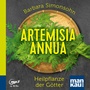 Bild: Artemisia annua - Heilpflanze der Götter (Hörbuch) - Mankau Verlag
