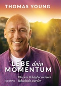Cover: Lebe dein Momentum - Scorpio Verlag