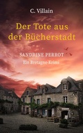 Cover: Sandrine Perrot - Der Tote aus der B&uuml;cherstadt - Nova MD
