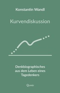 Cover: Kurvendiskussion - Quasi-Verlag in der Volker Homann Kultur&middot;Ventura