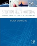 Cover: Structural Health Monitoring with Piezoelectric Wafer Active Sensors - Academic Press