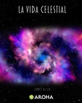 Cover: La vida celestial - Aroha
