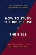 Cover: How to Study the Bible's Use of the Bible - Zondervan Academic