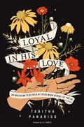 Cover: Loyal in His Love - Zondervan