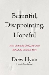 Enlarge image Cover: Beautiful, Disappointing, Hopeful - Zondervan