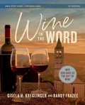 Cover: Wine in the Word Bible Study Guide plus Streaming Video - HarperChristian Resources