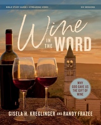 Enlarge image Cover: Wine in the Word Bible Study Guide plus Streaming Video - HarperChristian Resources