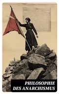 Cover: Philosophie des Anarchismus - e-artnow