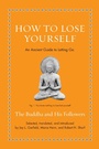 Cover: How to Lose Yourself - Princeton University Press